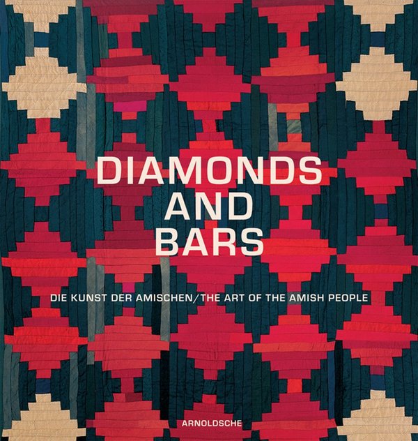 Diamonds And Bars - Die Kunst der Amischen